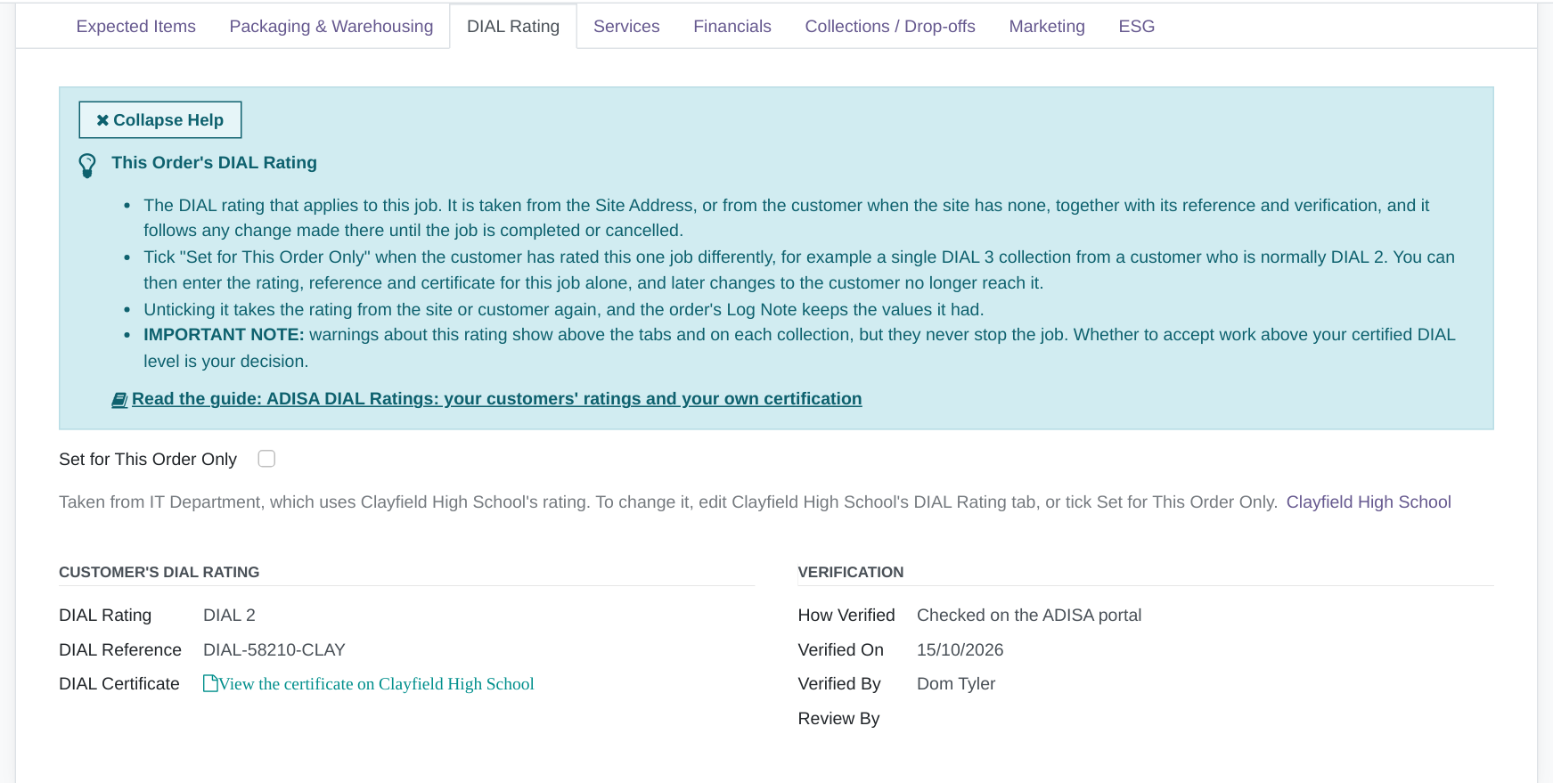 An inbound order's DIAL Rating tab with the This Order's DIAL Rating help panel, Set for This Order Only unticked, the grey line Taken from IT Department, which uses Clayfield High School's rating, with the Clayfield High School link, and the read-only Customer's DIAL Rating and Verification groups.