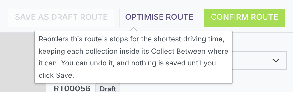 The Save as Draft Route, Optimise Route and Confirm Route buttons, with the Optimise Route tip showing underneath.
