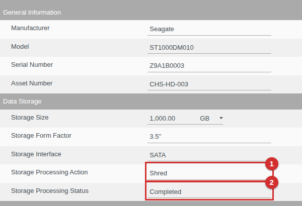 An imported drive: its Manufacturer, Model, Serial Number, Asset Number, size, form factor and interface, with Storage Processing Action Shred marked 1 and Storage Processing Status Completed marked 2